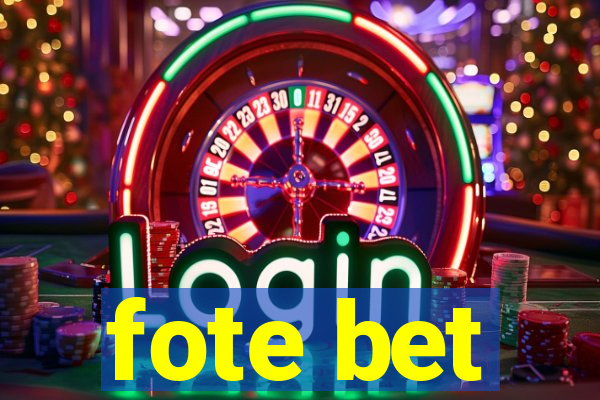 fote bet