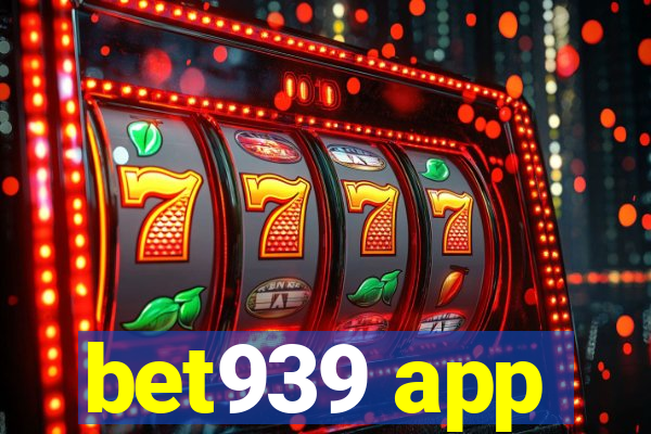 bet939 app