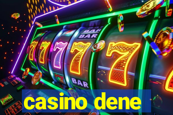 casino dene