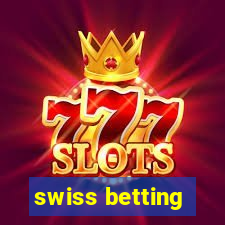 swiss betting