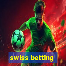 swiss betting