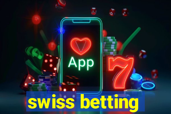 swiss betting