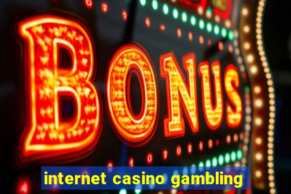 internet casino gambling