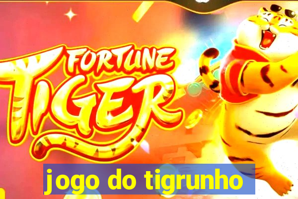 jogo do tigrunho