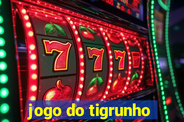 jogo do tigrunho