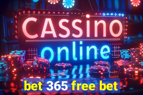 bet 365 free bet