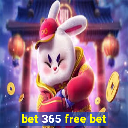 bet 365 free bet