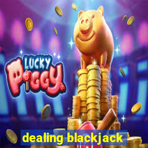 dealing blackjack