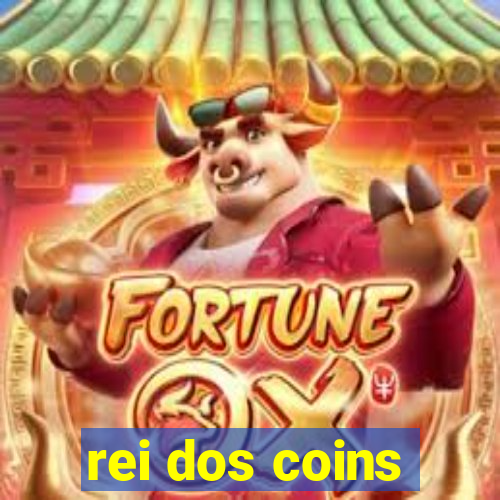 rei dos coins