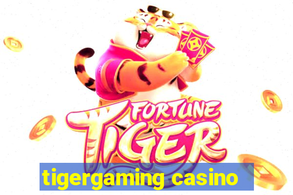 tigergaming casino