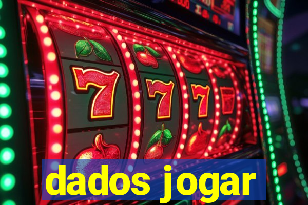 dados jogar