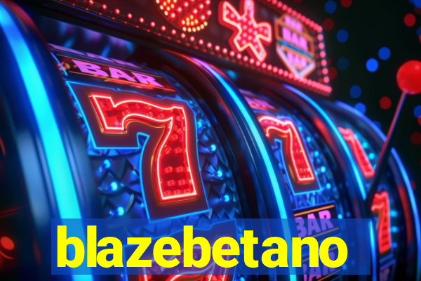 blazebetano