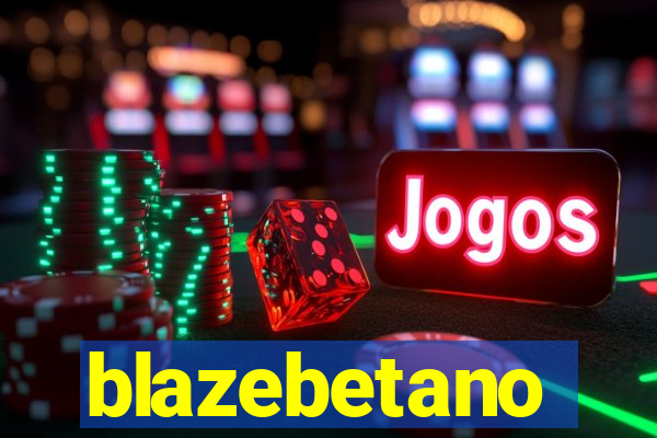 blazebetano