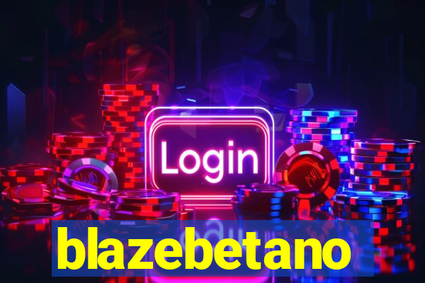 blazebetano