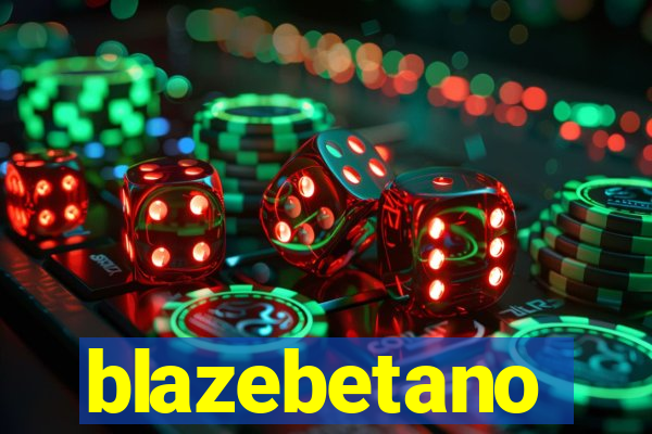 blazebetano