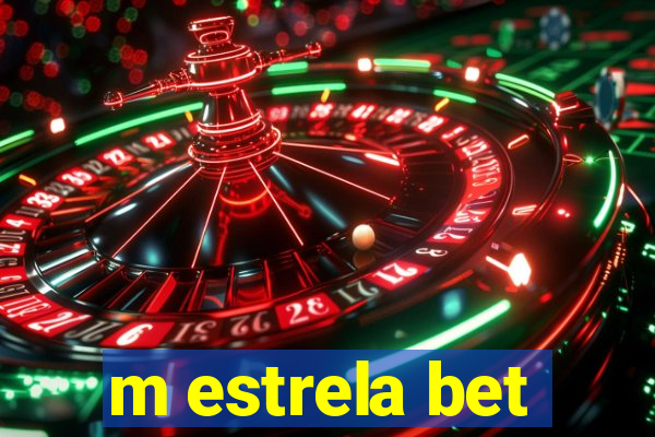 m estrela bet