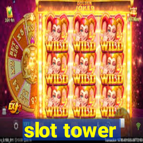 slot tower