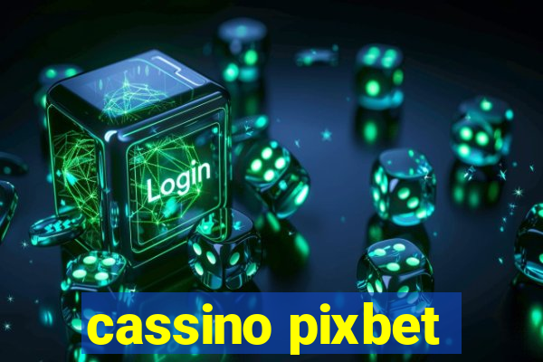 cassino pixbet