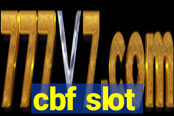 cbf slot