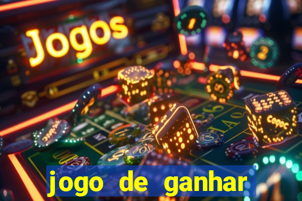 jogo de ganhar dinheiro de verdade grátis