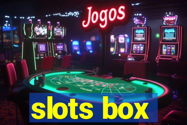 slots box