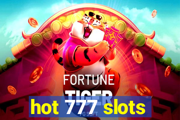 hot 777 slots