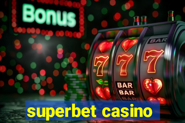 superbet casino