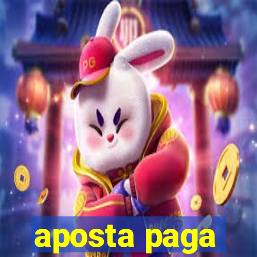 aposta paga