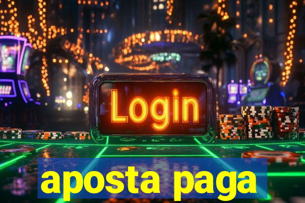 aposta paga