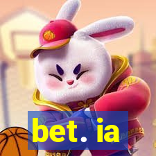 bet. ia