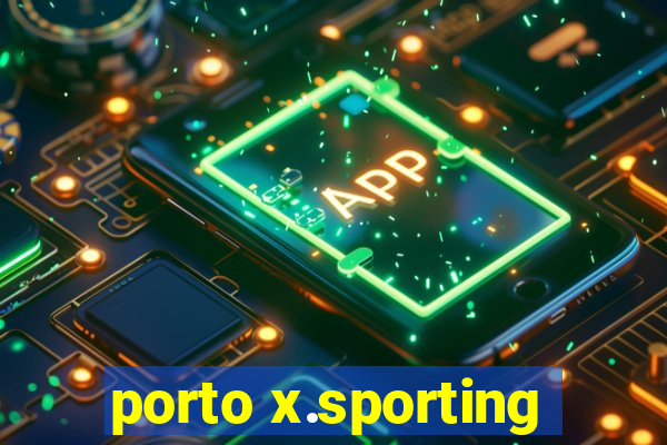 porto x.sporting