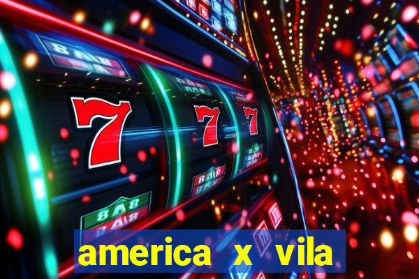 america x vila nova palpite