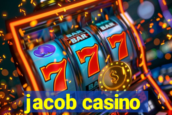 jacob casino