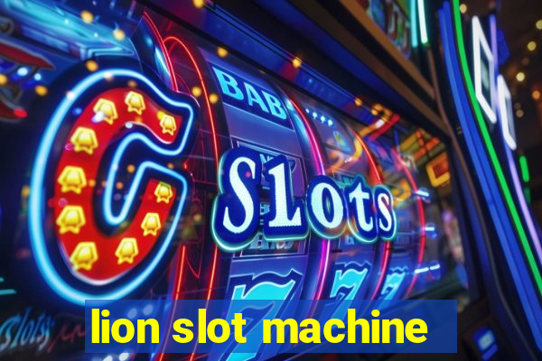 lion slot machine