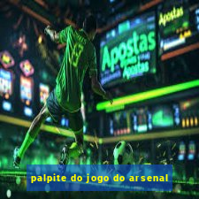 palpite do jogo do arsenal