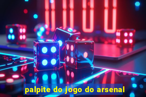 palpite do jogo do arsenal