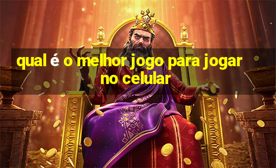 qual é o melhor jogo para jogar no celular