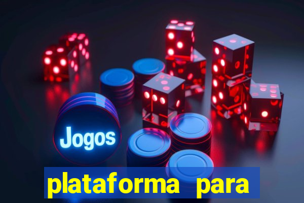 plataforma para jogar tigrinho