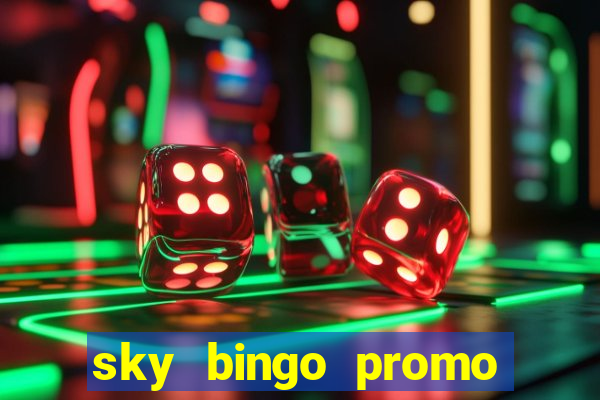 sky bingo promo code 2022