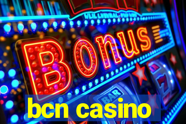 bcn casino