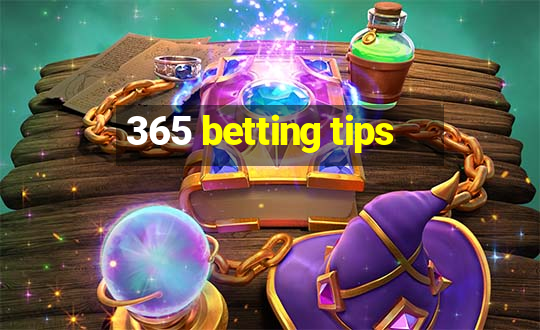 365 betting tips