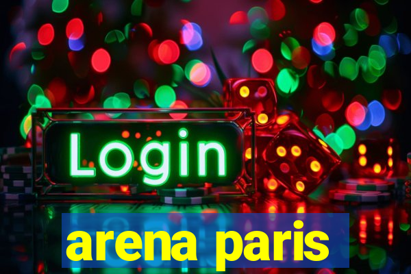 arena paris