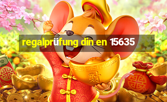 regalprüfung din en 15635