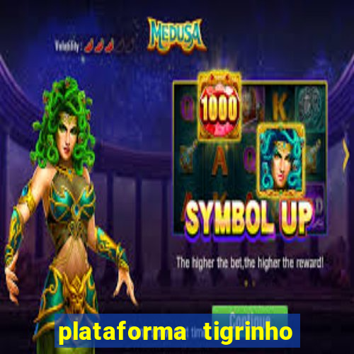 plataforma tigrinho com bonus de cadastro