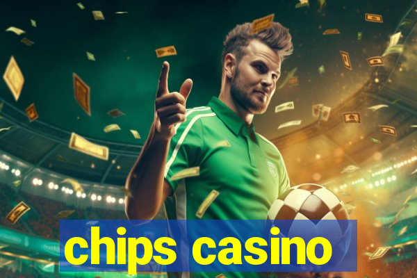 chips casino