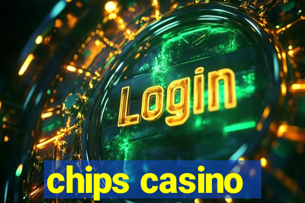 chips casino