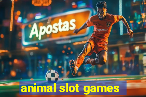 animal slot games