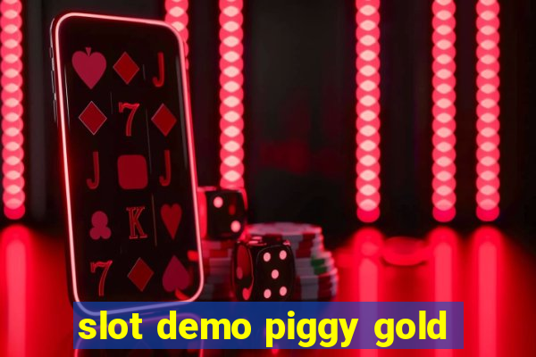 slot demo piggy gold