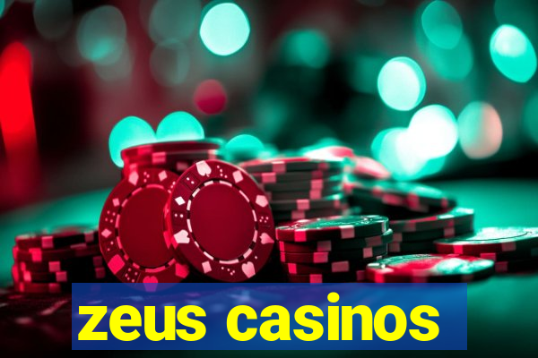 zeus casinos