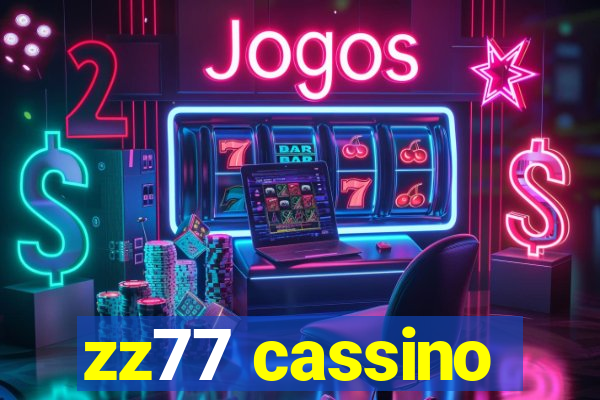 zz77 cassino